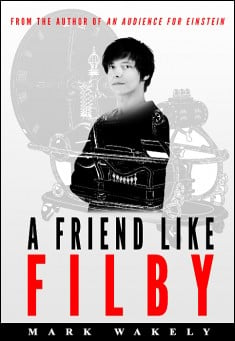 Book title: A Friend like Filby. Author: Mark Wakely