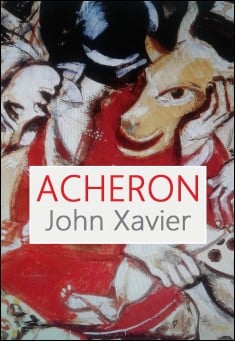 Book title: Acheron. Author: John Xavier