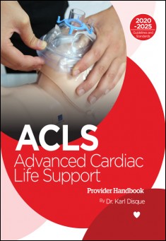 Book title: Advanced Cardiac Life Support (ACLS) Provider Handbook. Author:  By Dr. Karl Disque