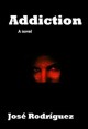 Book title: Addiction. Author: Jose Rodriguez