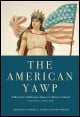 Book title: The American Yawp: Volume 2: Since 1877. Author: Joseph L. Locke and Ben Wright (editors)