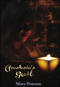 Book title: Anastasia's Grail. Author: Mary Pearson