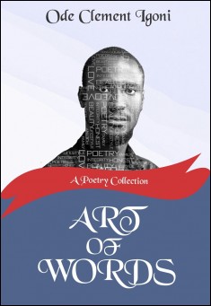 Book title: Art of Words. Author: Ode Clement Igoni 