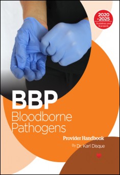 Book title: Bloodborne Pathogens (BBP) Provider Handbook. Author: Dr. Karl Disque