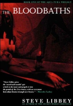 Book title: The Bloodbaths. Author: Steve Libby