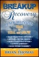 Book title: Breakup Recovery : A New Beginning - Time to Heal and Grow. Author: Brian Thomas