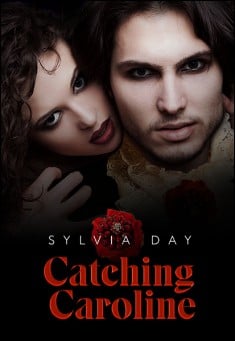 Book title: Catching Caroline. Author: Sylvia Day