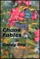 Book title: Chaos Fables. Author: Candy Ray