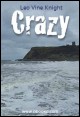 Book title: Crazy. Author: Leo Vine-Knight