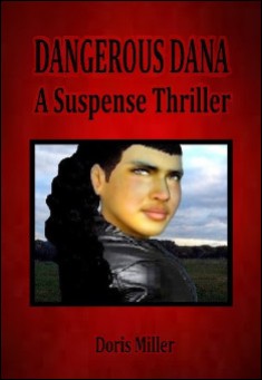 Book title: Dangerous Dana. Author: Doris Miller