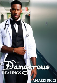 Book title: Dangerous Dealings. Author: Amaris Ricci