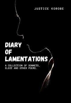 Book title: Diary of Lamentations. Author: Justice Korobe 