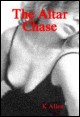 Book title: The Altar Chase. Author: K Allen