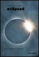 Book title: Eclipsed: Selected Writings of Fiction and Non-Fiction. Author: Peter McMillan