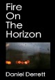 Book title: Fire On The Horizon. Author: Daniel Derrett