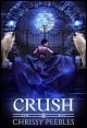 Book title: Crush. Author: Chrissy Peebles