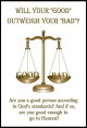 Book title: Will your Good Outweigh your Bad?. Author: Ricky Yarbrough