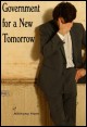 Book title: Government for a New Tomorrow. Author: Anthony Horn