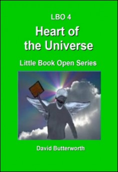 Book title: LBO Series - Heart of the Universe. Author: David Butterworth