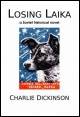 Book title: Losing Laika. Author: Charlie Dickinson