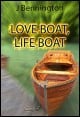 Book title: Love Boat, Life Boat. Author: J. Bennington
