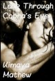 Book title: Love Through Cobra's Eye. Author: Kimaya Mathew