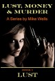 Book title: Lust, Money & Murder - Book 1. Author: Mike Wells