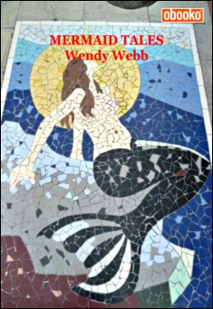 Book title: Mermaid Tales. Author: Wendy Webb