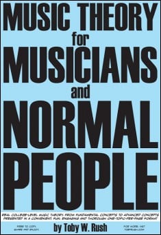 Book title: Music Theory for Musicians and Normal People. Author: Toby Rush