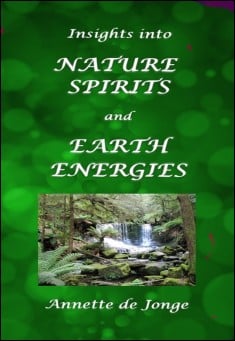 Book title: Nature Spirits and Earth Energies. Author: Annette de Jonge