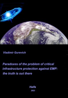 Book title: Paradoxes of the Problem of Critical Infrastructure Protection Against EMP. Author: Dr. Vladimir Gurevich