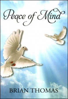 Book title: Peace of Mind. Author: Brian Thomas