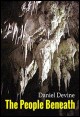 Book title: The People Beneath. Author: Daniel Devine