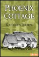Book title: Phoenix Cottage. Author: Kathleen Thorpe
