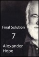 Book title: Final Solution 7. Author: Alexander Hope
