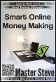 Book title: Smart Online Money Making. Author: Steve Moghadam