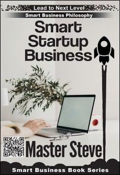 Book title: Smart Startup Business. Author: Steve Moghadam