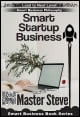 Book title: Smart Startup Business. Author: Steve Moghadam