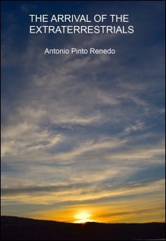 Book title: The Arrival of the Extraterrestrials. Author: Antonio Pinto Renedo