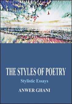 Book title:  The Styles of  Poetry. Author: Anwer Ghani