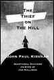 Book title: The Thief on The Hill. Author: John Paul Kirkham