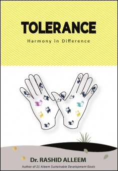 Book title: Tolerance: Harmony in Difference. Author: Dr. Rashid Alleem