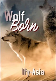 Book title: Wolf Born. Author: Ify-Asia Chiemeziem 