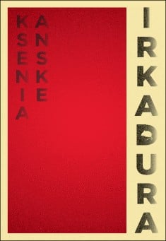 Book title: Irkadura. Author: Ksenia Anske