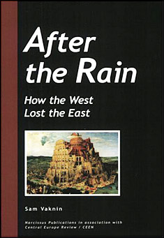 Book title: After the Rain: How the West Lost the East. Author: Sam Vaknin