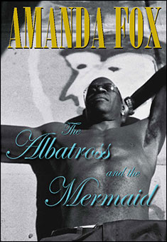 Book title: The Albatross and the Mermaid. Author: Amanda Fox