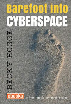 Book title: Barefoot into Cyberspace. Author: Becky Hogge
