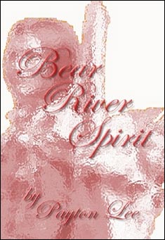 Book title: Bear River Spirit. Author: Payton Lee