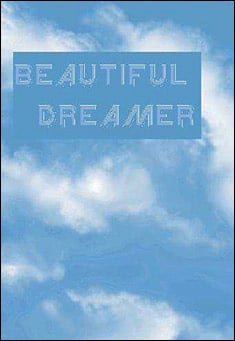 Book title: Beautiful Dreamer. Author: Barry Daniels