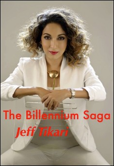 Book title: The Billinnium Saga. Author: Jeff Tikari